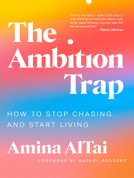 Title details for The Ambition Trap by Amina AlTai - Available